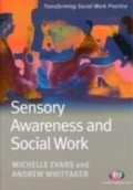 Cover: Sensory Awareness and Social Work - Learning Matters Ltd