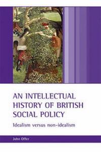 Enlarge image Cover: An Intellectual History of British Social Policy - Policy Press