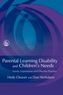 Cover: Parental Learning Disability and Children's Needs - Jessica Kingsley Publishers