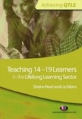 Cover: Teaching 14-19 Learners in the Lifelong Learning Sector - Learning Matters Ltd
