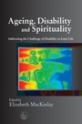 Cover: Ageing, Disability and Spirituality - Jessica Kingsley Publishers
