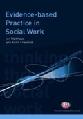Cover: Evidence-based Practice in Social Work - Learning Matters Ltd