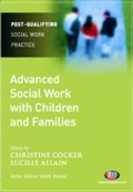 Cover: Advanced Social Work with Children and Families - Learning Matters Ltd
