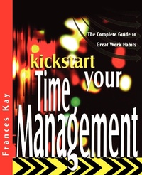 Abbildung von: Kickstart Your Time Management - Capstone Publishing Ltd
