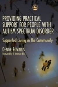 Enlarge image Cover: Providing Practical Support for People with Autism Spectrum Disorder - Jessica Kingsley Publishers