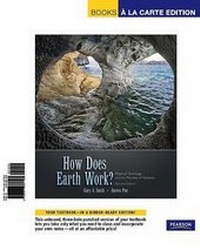Enlarge image Cover: How Does Earth Work? Physical Geology and the Process of Science - Pearson