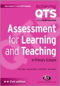 Cover: Assessment for Learning and Teaching in Primary Schools - Learning Matters Ltd