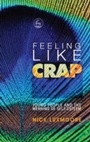 Cover: Feeling Like Crap - Jessica Kingsley Publishers