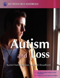 Enlarge image Cover: Autism and Loss - Jessica Kingsley Publishers