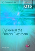 Cover: Dyslexia in the Primary Classroom - Learning Matters Ltd