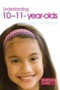 Cover: Understanding 10-11-Year-Olds - Jessica Kingsley Publishers