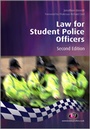 Cover: Law for Student Police Officers - Learning Matters Ltd