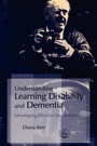 Cover: Understanding Learning Disability and Dementia - Jessica Kingsley Publishers