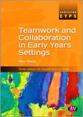 Cover: Teamwork and Collaboration in Early Years Settings - Learning Matters Ltd