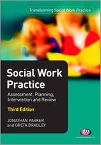 Enlarge image Cover: Social Work Practice: Assessment, Planning, Intervention and Review - Learning Matters Ltd