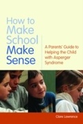 Cover: How to Make School Make Sense - Jessica Kingsley Publishers