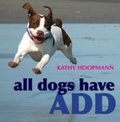 Cover: All Dogs Have ADHD - Jessica Kingsley Publishers