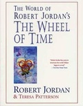 Cover: The World of Robert Jordan's the Wheel of Time - Tor Books
