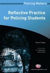 Abbildung von: Reflective Practice for Policing Students - Learning Matters Ltd