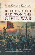 Cover: If the South Had Won the Civil War - St Martin's Press