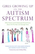 Cover: Girls Growing Up on the Autism Spectrum - Jessica Kingsley Publishers