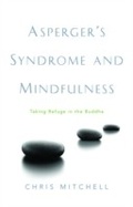 Cover: Asperger's Syndrome and Mindfulness - Jessica Kingsley Publishers