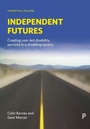 Cover: Independent futures - Policy Press