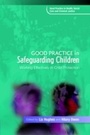 Cover: Good Practice in Safeguarding Children - Jessica Kingsley Publishers