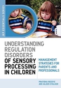 Cover: Understanding Regulation Disorders of Sensory Processing in Children - Jessica Kingsley Publishers