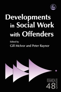 Enlarge image Cover: Developments in Social Work with Offenders - Jessica Kingsley Publishers