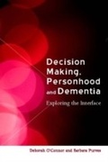 Cover: Decision-Making, Personhood and Dementia - Jessica Kingsley Publishers