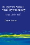 Cover: The Theory and Practice of Vocal Psychotherapy - Jessica Kingsley Publishers
