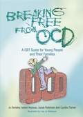 Cover: Breaking Free from OCD - Jessica Kingsley Publishers