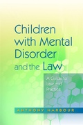 Cover: Children with Mental Disorder and the Law - Jessica Kingsley Publishers