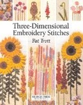 Cover: Three-Dimensional Embroidery Stitches - Search Press Ltd