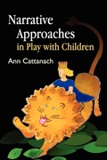 Cover: Narrative Approaches in Play with Children - Jessica Kingsley Publishers