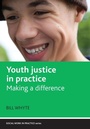 Cover: Youth justice in practice - Policy Press