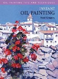 Abbildung von: Instant Oil Painting - Search Press Ltd