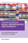 Cover: Understanding Equal Opportunities and Diversity - Policy Press