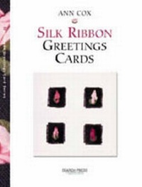 Abbildung von: Silk Ribbon Greetings Cards - Search Press Ltd