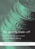 Cover: The poverty trade-off - Policy Press