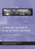Cover: Living and working in areas of street sex work - Policy Press