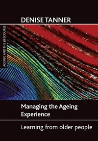 Enlarge image Cover: Managing the ageing experience - Policy Press