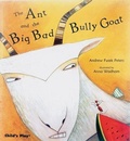 Cover: The Ant and the Big Bad Bully Goat - Child's Play (International) Ltd