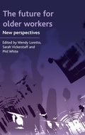 Cover: The future for older workers - Policy Press