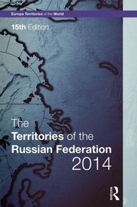Abbildung von: The Territories of the Russian Federation 2014 - Europa Publications Ltd