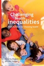 Cover: Challenging health inequalities - Policy Press