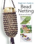 Cover: Beginner's Guide to Bead Netting - Search Press Ltd