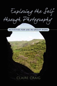 Enlarge image Cover: Exploring the Self through Photography - Jessica Kingsley Publishers