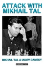 Cover: Attack with Mikhail Tal - Everyman Chess
